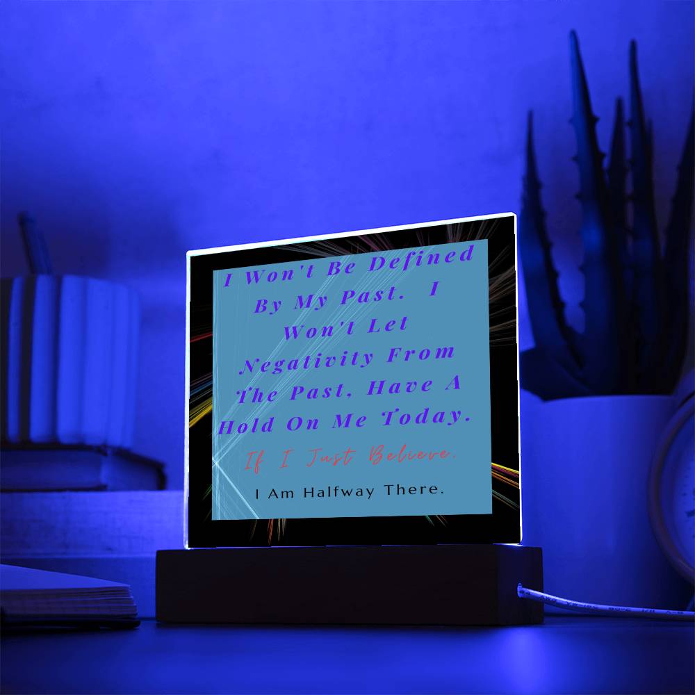 My Past Affirmation Acrylic Plaque, Message