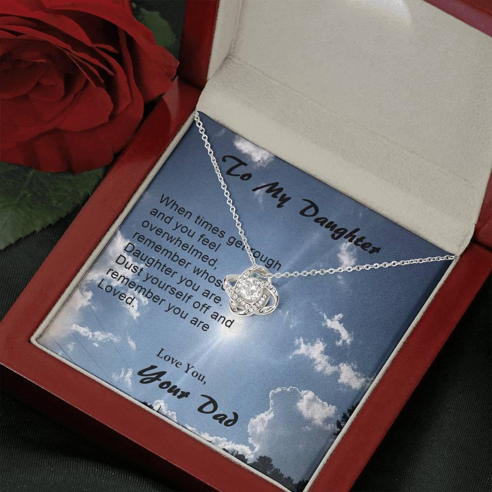 To Daughter, When Times Get Rough Love Knot Necklace, Daughter Love Knot Gift from Dad, Dad Daughter Gift, Gift to Daughter - Gifts 4 Your Season