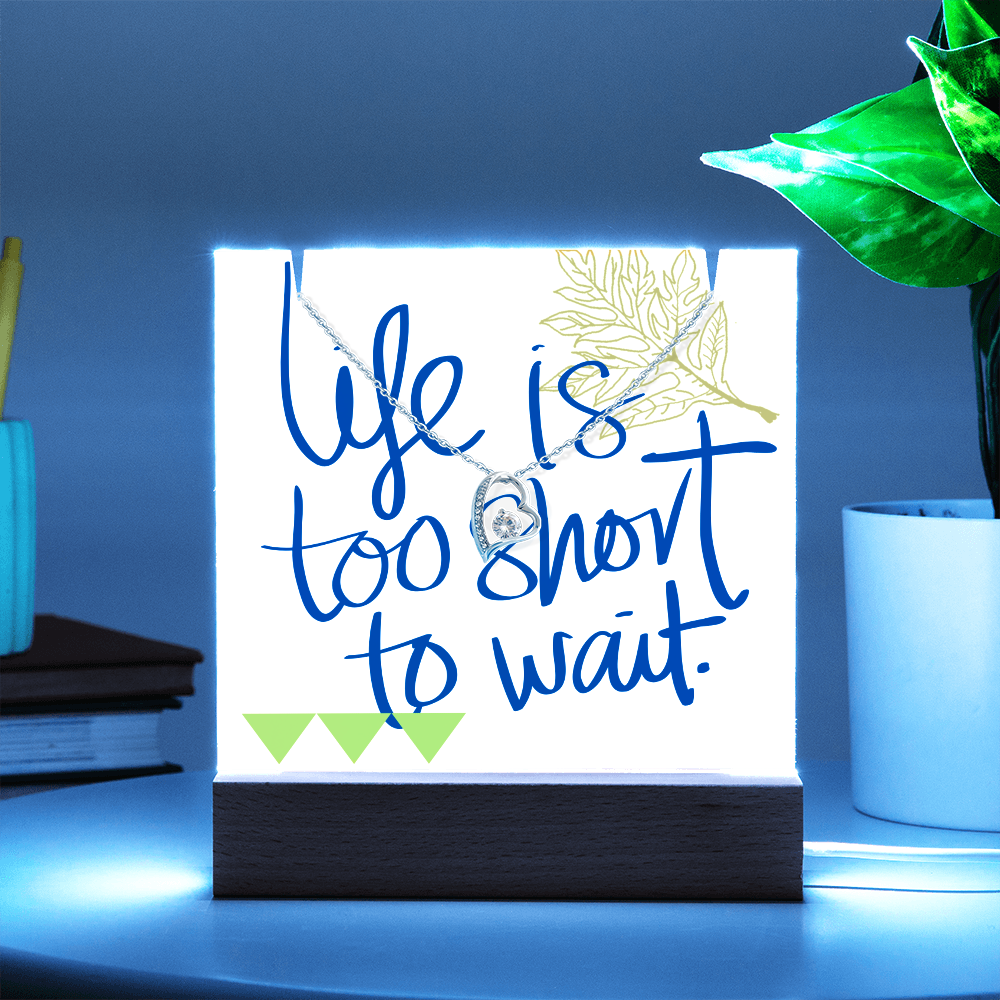 Life is too short to wait Alluring Beauty Necklace