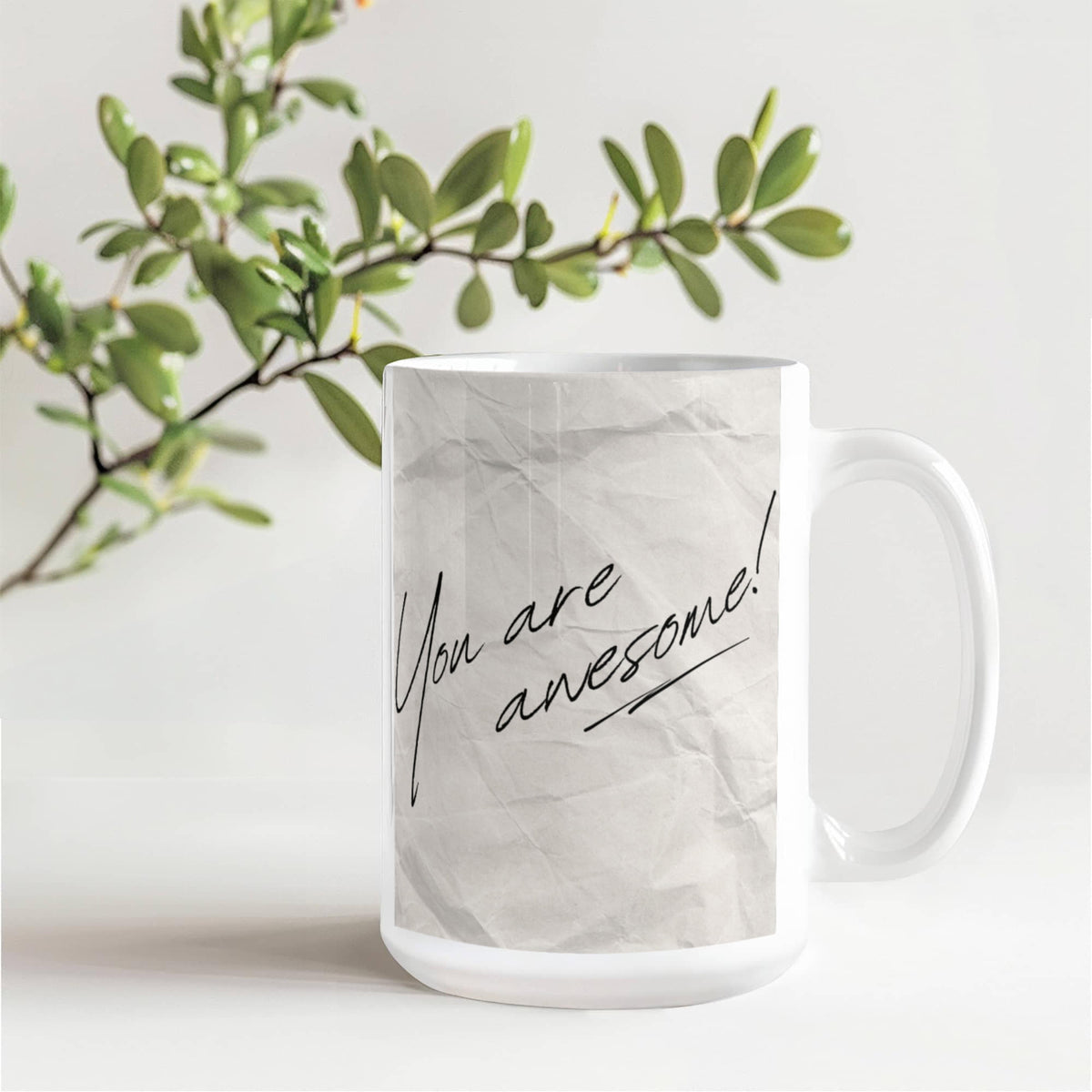 You Are Awesome - 15 oz. Mug