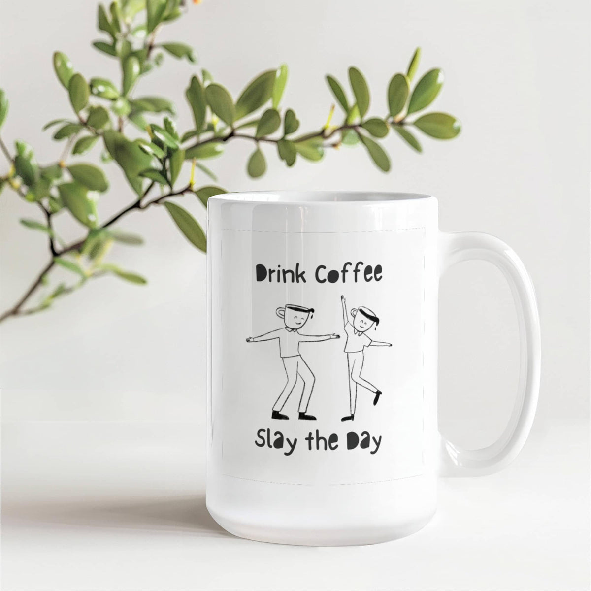 Slay the Day - 15 oz. Mug