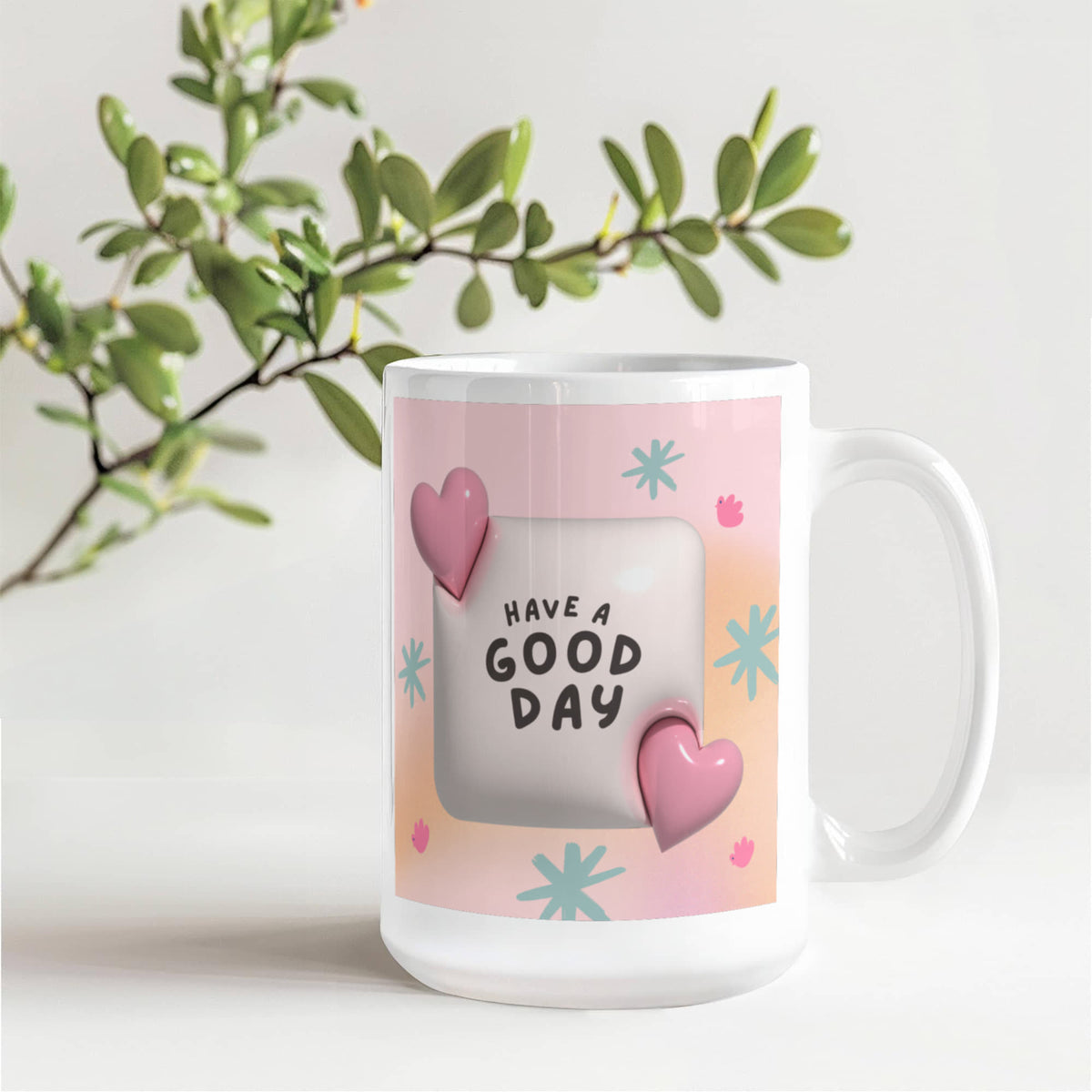 Have a Good Day - 15 oz. Mug