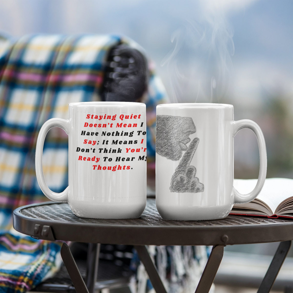 Stay Quiet - 11 oz. or 15 oz. Mug