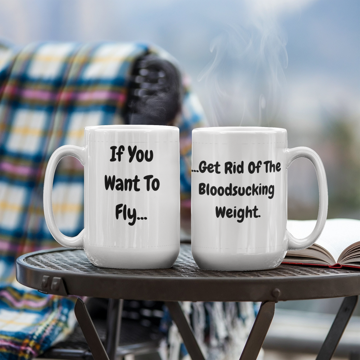 If You Want To Fly 15 Oz. Mug
