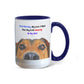 Good Morning, My Love - Dog Lover - 15 Oz. Mug
