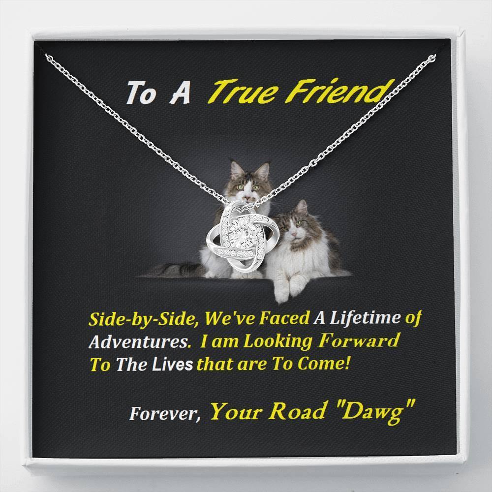 Love Knot Necklace, Birthday Gift For Friend, To My True Friend Necklace, Cat Lover Gift, Present For Friend, Gift - Gifts 4 Your Season
