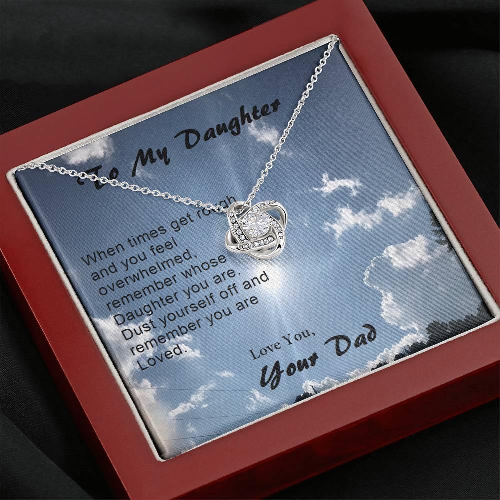 To Daughter, When Times Get Rough Love Knot Necklace, Daughter Love Knot Gift from Dad, Dad Daughter Gift, Gift to Daughter - Gifts 4 Your Season